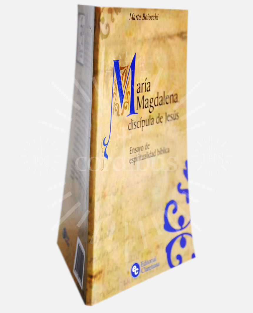 "María Magdalena, discípulo de Jesús. El Ensayo de espiritualidad bíblica"
