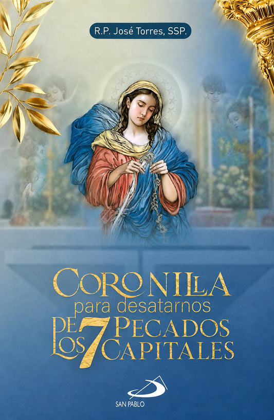 Coronilla para Desatarnos de los 7 Pecados Capitales