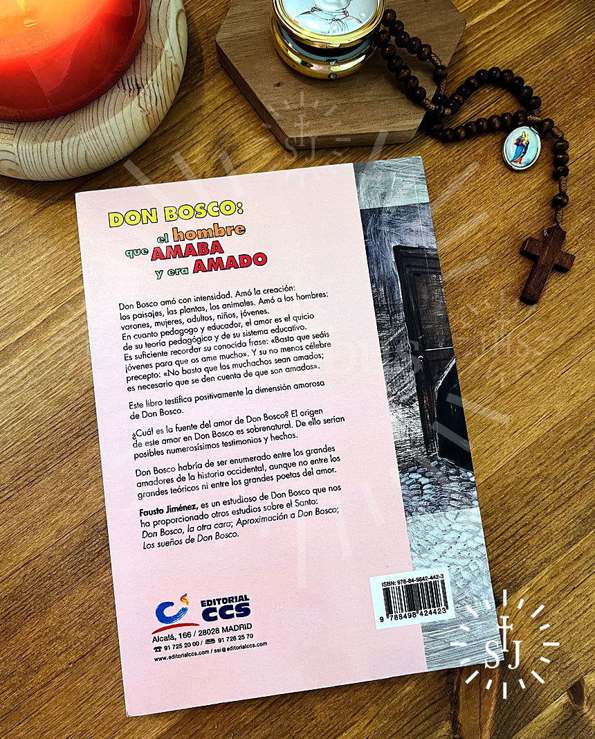 Don Bosco el hombre que amaba y era amado
