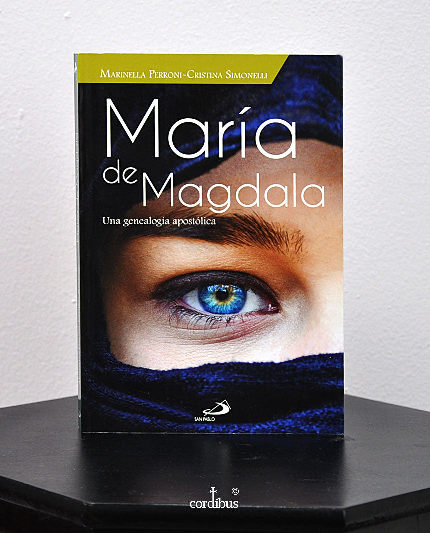 María de Magdala: Una genealogía apostólica