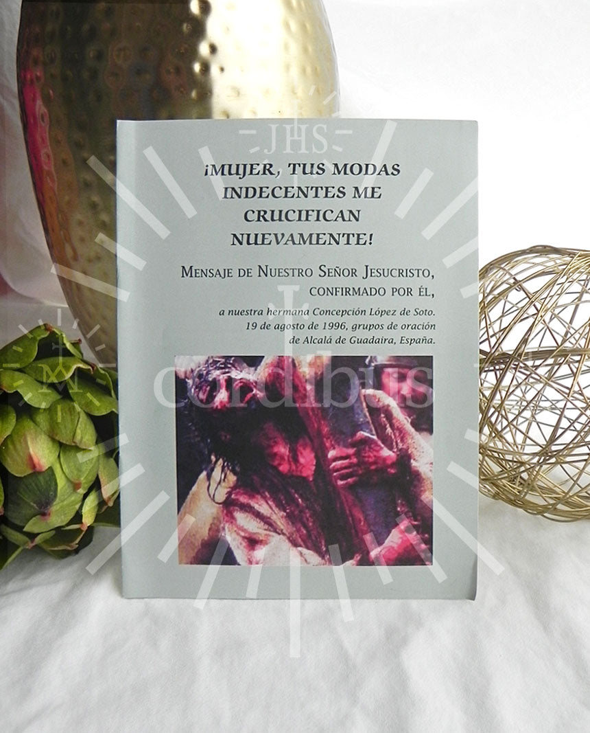 ¡Mujer, tus modas indecentes me crucifican nuevamente!