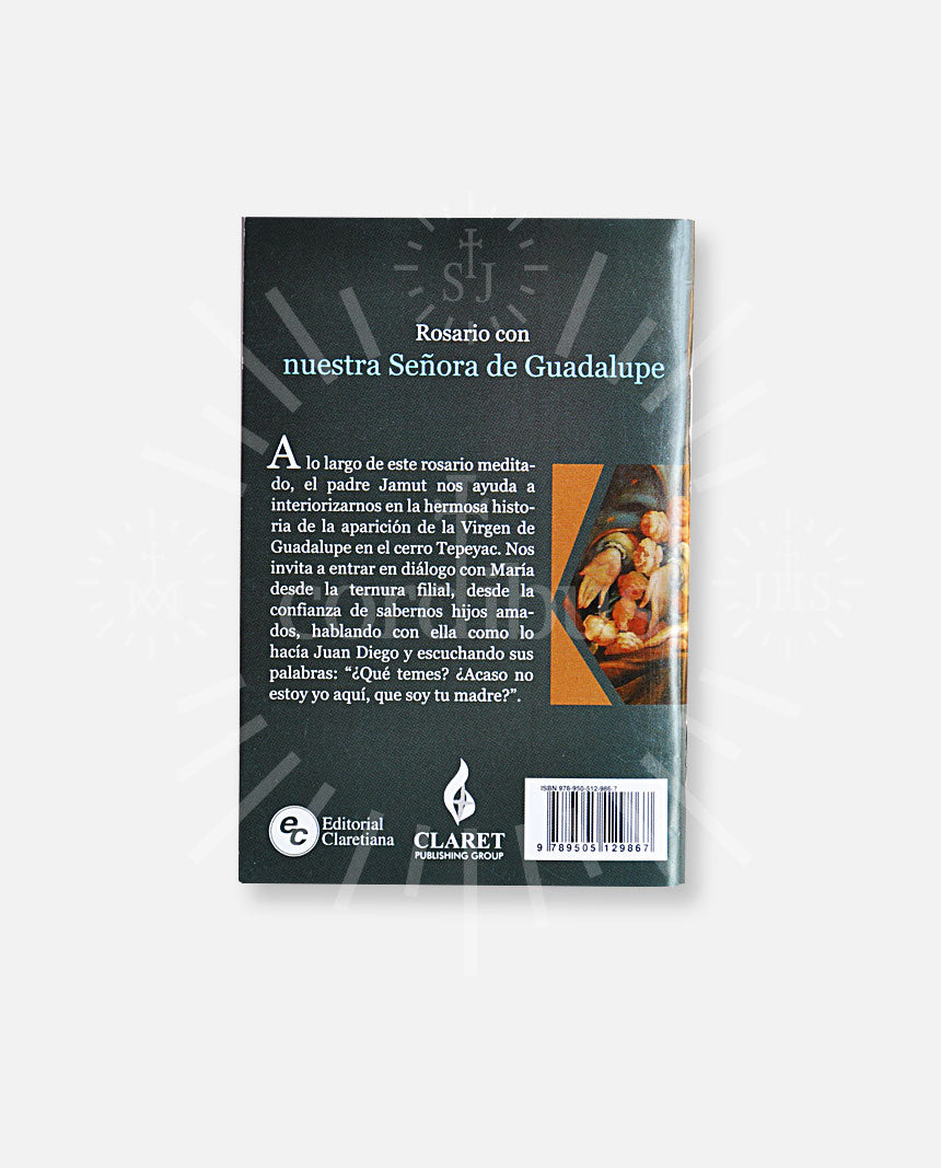 "Rosario con Nuestra Señora de Guadalupe. Pidiendo la intercesión de la Morenita"