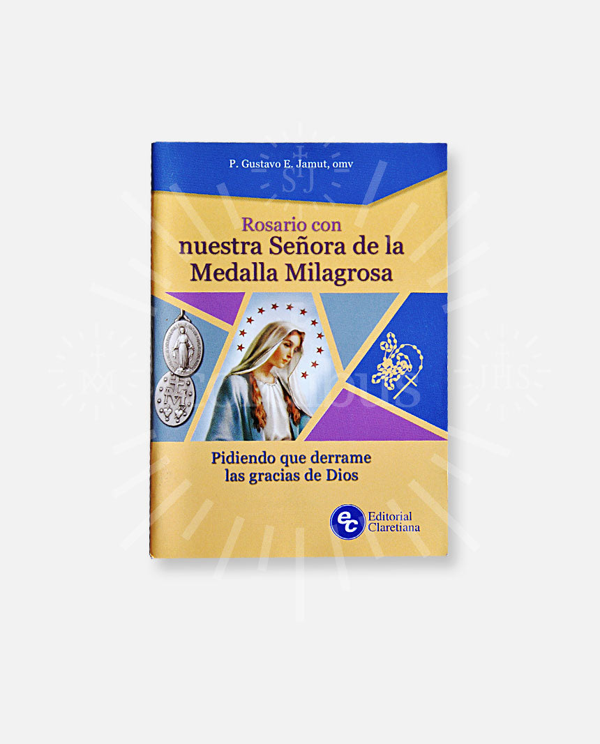 "Rosario con Nuestra Señora de la Medalla Milagrosa. Pidiendo que derrame las gracias de Dios"