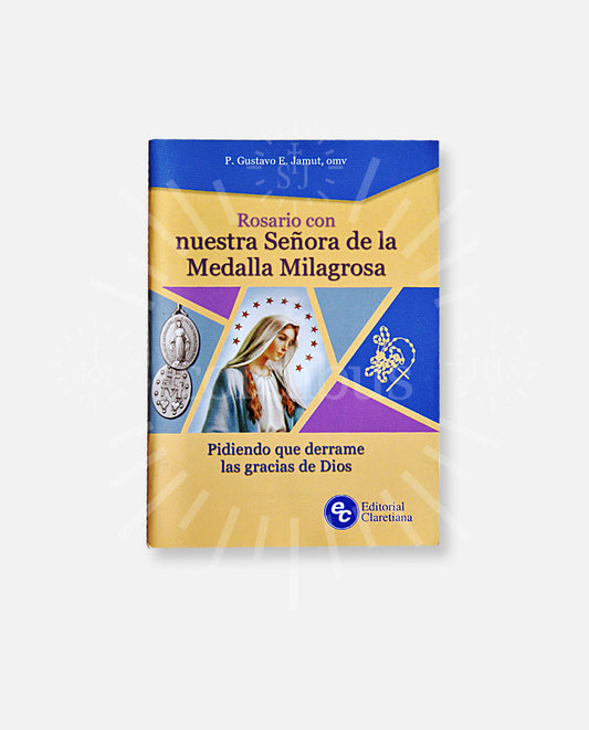 "Rosario con Nuestra Señora de la Medalla Milagrosa. Pidiendo que derrame las gracias de Dios"