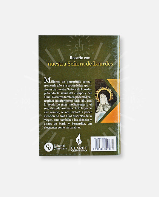 Rosario de Nuestra Señora de Lourdes, pidiendo la sanación de los enfermos