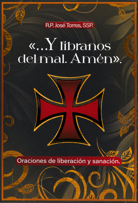 <<...Y líbranos del mal. Amén>>.