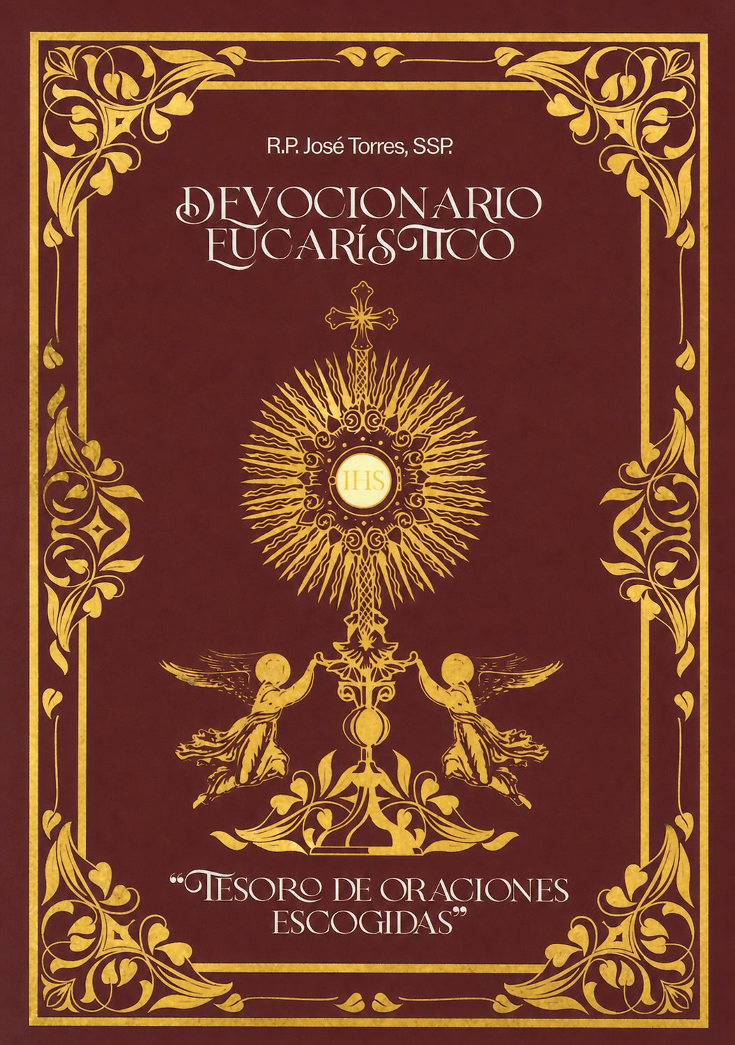 Devocionario Eucarístico – Tesoro de Oraciones Escogidas