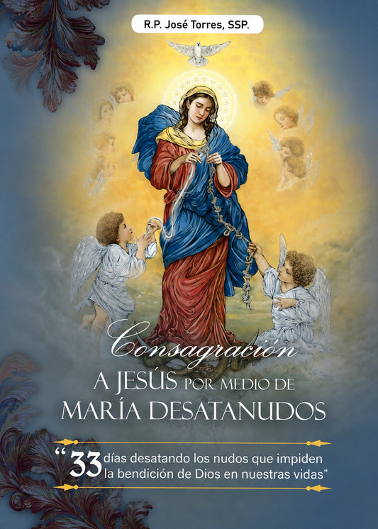 Consagración a Jesús por medio de María Desatanudos (33 días)