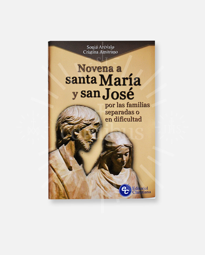 Novena a Sta. María y San José por las familias separadas o en dificultades